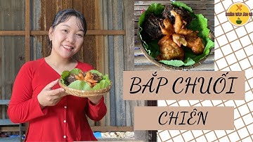 #18 ĐỔI VỊ VỚI MÓN BẮP CHUỐI CHIÊN | MIỀN TÂY ĂN GÌ?