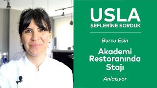 Akademi Restoranında Staj Süreci - Burcu Esin Isıkateşakademi Isıkateşakademitv