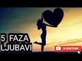 5 FAZA LJUBAVI