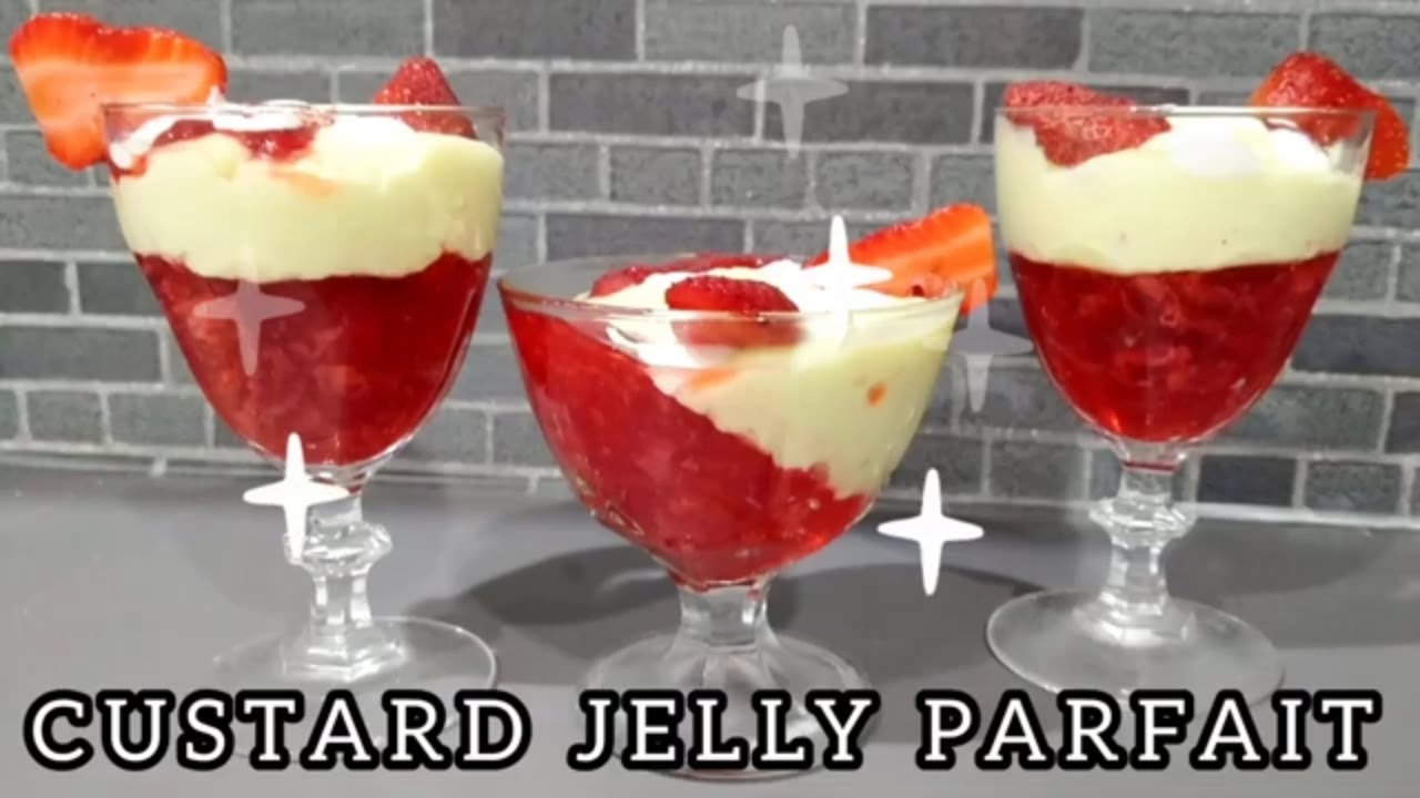 Custard Jelly Parfait Strawberry Dessert Ramadan Iftar Recipes 2021