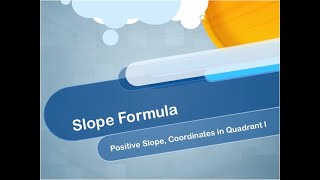 Slope Formula, Video 1