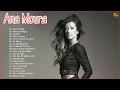 Melhores Músicas De Ana Moura - Ana Moura Maiores Sucessos Nova Playlist