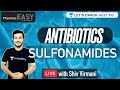 PharmacEasy | Antibiotics - Sulfonamides | NEET PG 2021 | Shiv Virmani