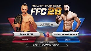 FFC 28: Samo Petje vs. Meletis Kakoubavas