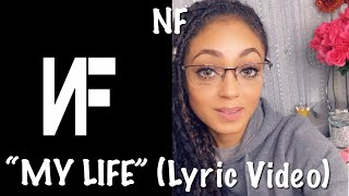 NF- “ MY LIFE” ( Lyric Video)l *A KEY REACTION*