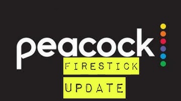 Peacock TV Update for Amazon Firestick