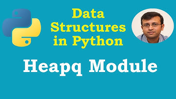 Data Structures in Python | Heapq Module