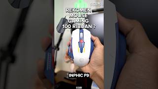 REKOMEN MOUSE GAMING 100 RIBUAN ? INPHIC F9