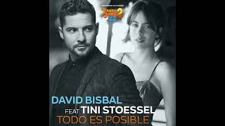 TINI x David Bisbal - Todo Es Posible Tadeo Jones 2 OST