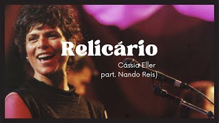 Video thumbnail of "Cassia Eller - Relicário (Lyric)"