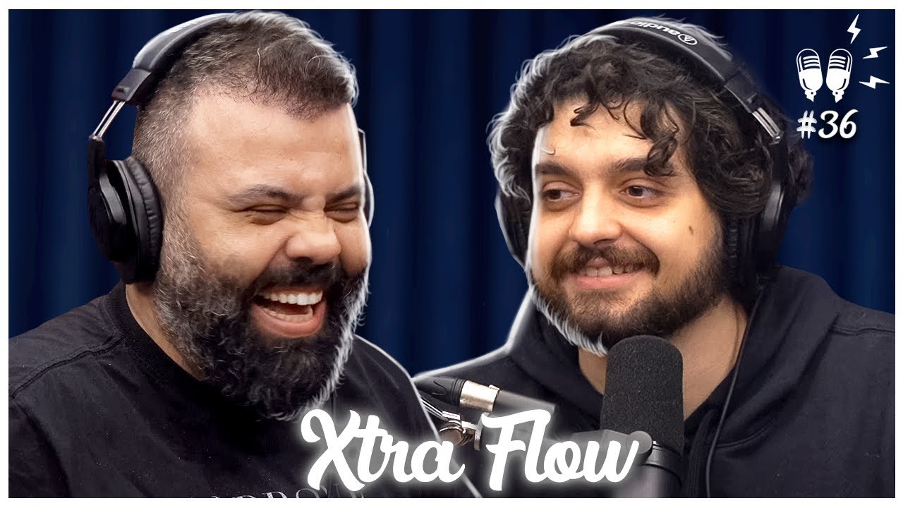 Xtra Flow #36 – REAGINDO AO FLOW