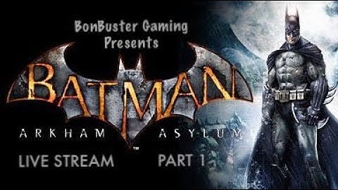 Batman Return to Arkham: Arkham Asylum - PS4 LIVE Full Playthrough Part 1.