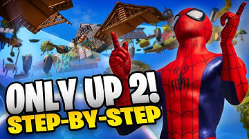 *NEW* FORTNITE ONLY UP 2! STEP BY STEP GUIDE with SKIPS!!!