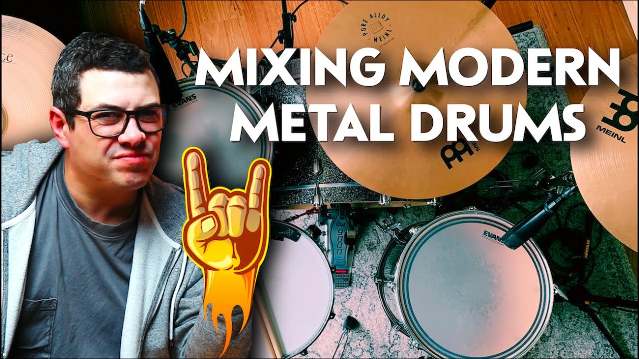 How To Mix MASSIVE Modern Metal Drums YouTube