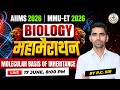 AIIMS 2026 Biology | Molecular Basis of Inheritance | Complete Chapter for AIIMS &amp; MMU-ET 2026
