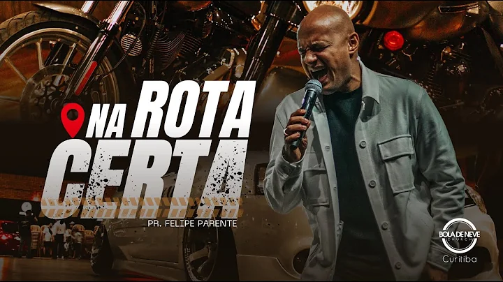 Motor Culto - Na Rota Certa - Felipe Parente