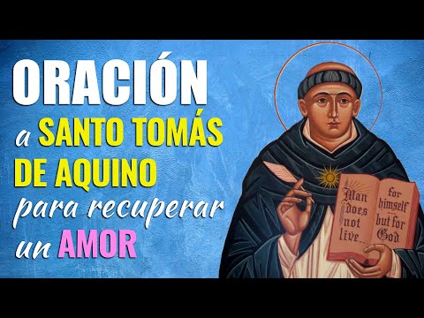 🙏 Oración a Santo Tomás de Aquino para RECUPERAR UN AMOR 💔