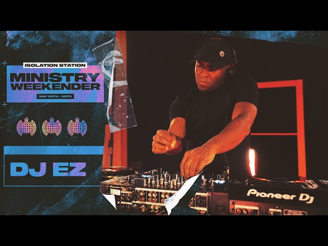 DJ EZ | Ministry Weekender | London DJ Set class=