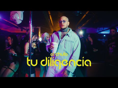 Смотреть клип El Chulo - Tu Diligencia