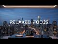 Deep Focus Work Music | Modern Digital Workspace: New York | For Calm Focus and Productivity