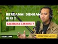 Berdamai Dengan Diri