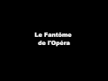 Le Fantôme de l'Opéra : Musique, Paroles & Traduction 🎶