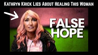 "healed Of Cancer!" But She Dies... The Utter Darkness Of Kathryn Krick
