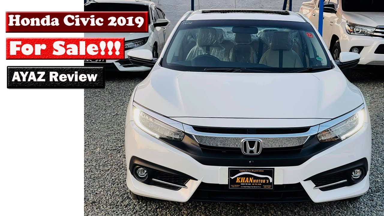 Honda Civic 2019 | Honda Civic 2019 Price in Pakistan | Honda Civic For Sale | Ayaz Review