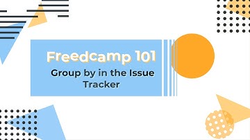 Group by in Freedcamp Issue Tracker
