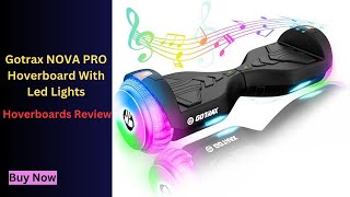 Gotrax NOVA PRO Hoverboard With Led|| Hoverboards Review ||How to Recalibrate your GOTRAX Hoverboard