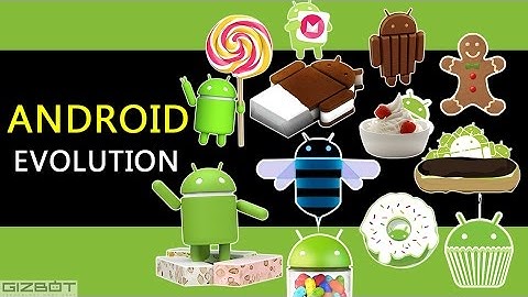 Evolution of Android - Cupcake to Nougat - GIZBOT