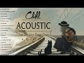 Top acoustic chill songs 2023 cover  soft acoustic cover songs 2023 playlist