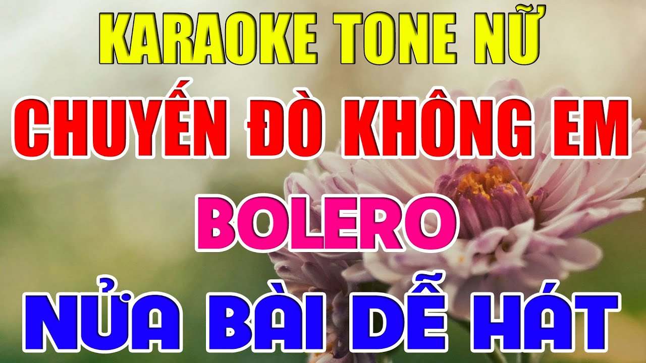 Liên Khúc Bolero Tone Nữ Dễ Hát Karaoke Chuyến Đò Không Em | Karaoke Lâm Organ