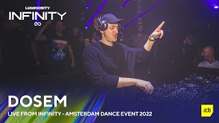 Dosem live from INFINITY ▪ Amsterdam Dance Event [October 22, 2022]