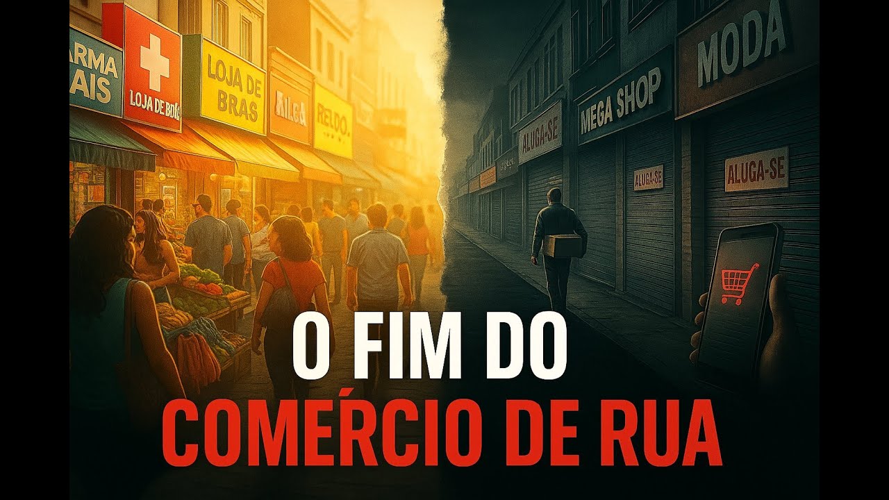 O Fim das Lojas de Rua: Por que o Comércio Brasileiro Está Desaparecendo