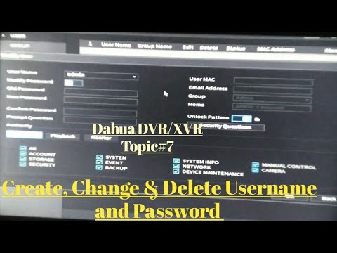 how to create user account and control user rights in dahua dvr, | change username and password