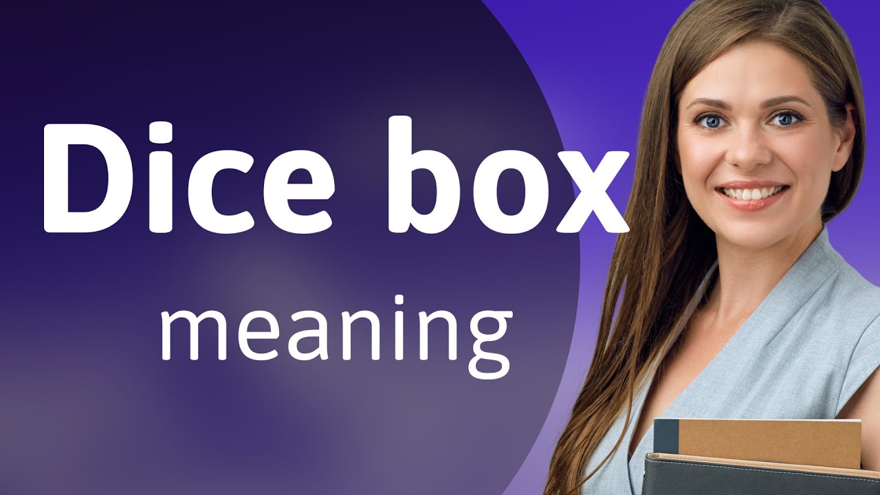 Dice box • DICE BOX definition YouTube