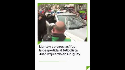 Llanto, dolor y abrazos: así fue la despedida al futbolista Juan Izquierdo en Uruguay