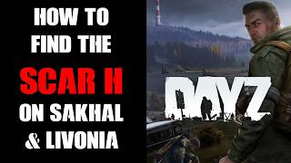 Sakhal & Livonia: Where Is & How To Find New SCARH SCR 17 Assault Rifle DayZ 1.29 EXP. Servers