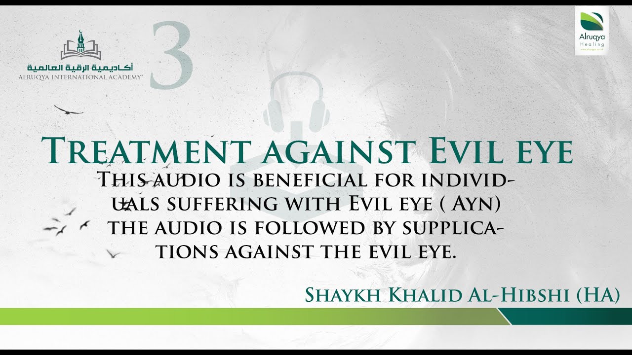 RUQYA | TREATMENT AUDIO | EVIL EYE & ENVY | 3