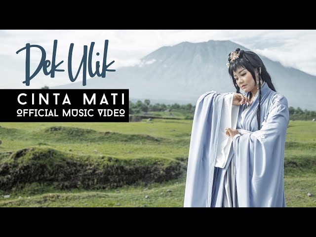 Dek Ulik - Cinta Mati (Official Music Video) class=