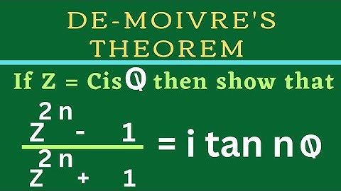 Z = Cis (theta) then Z^(2n) - 1 / Z^(2n) + 1 = i tan n(theta)@EAG
