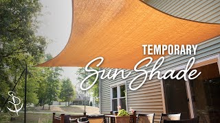 How to Make a Temporary Sun Shade for a Patio