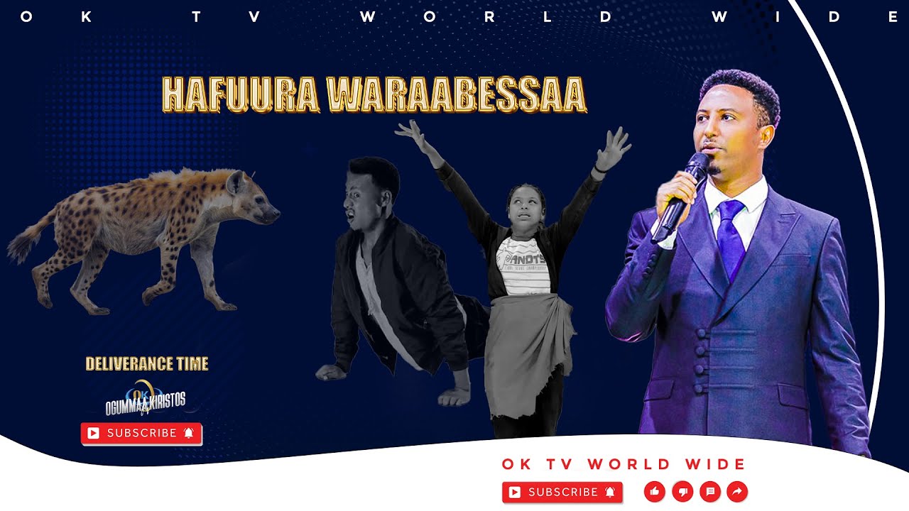 Hafuura Waraabessaa|Waldaa Ogummaa Kristoos itti|Namni Hundinuu ilaaluu kan qabu|‪@OKTVWorldwide7​