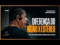 Live122  diferenas do mono x estreo na mixagem de fones de ouvido