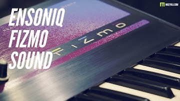 ENSONIQ FIZMO SOUNDS