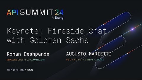 API Summit 2024 Keynote: Fireside Chat with Goldman Sachs