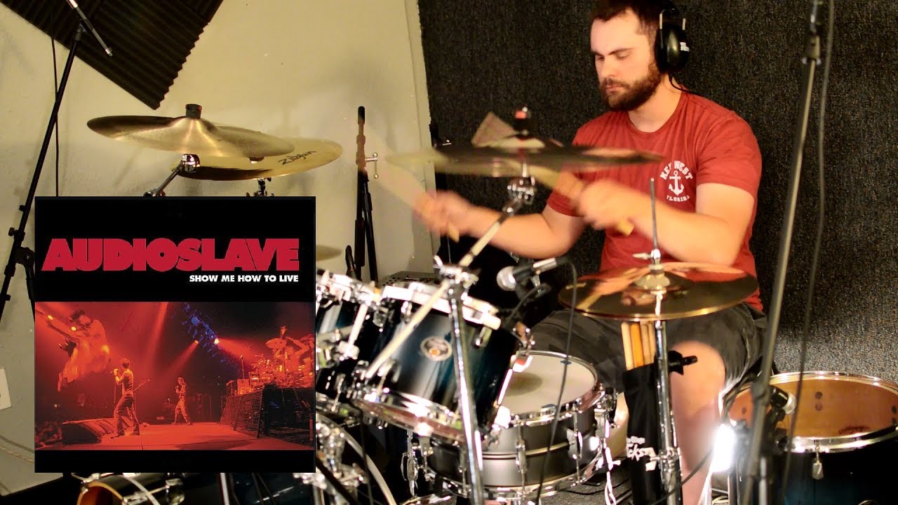 AUDIOSLAVE SHOW ME HOW TO LIVE Drum Cover YouTube Audioslave show me how to live drum cover youtube