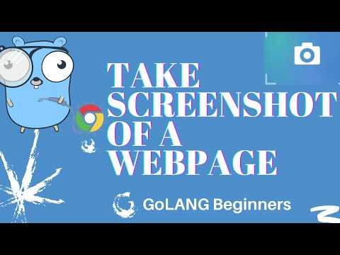 Take Screenshot of Web Page using Go | Golang Tutorial Beginners