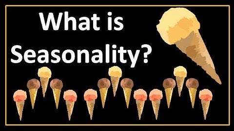 Time Series Talk : What is Seasonality ?
